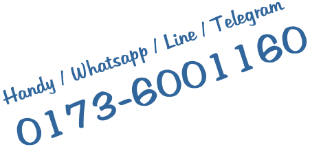 Handy / Whatsapp / Line / Telegram 0173-6001160